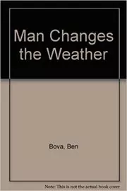 Man Changes the Weather