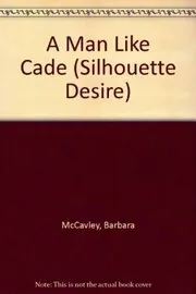 Book cover for "Man Like Cade" by Barbara McCauley