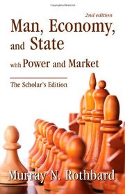 Book cover for "Man, Economy, and State with Power and Market" by Murray N. Rothbard