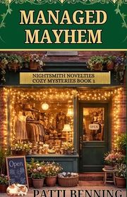 Book cover for "Managed Mayhem" by Patti Benning