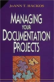 Book cover for "Managing Your Documentation Projects" by JoAnn T. Hackos