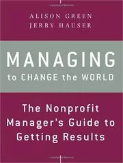 Book cover for "Managing to Change the World" by Alison Green