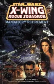 Book cover for "Mandatory Retirement" by Michael A Stackpole