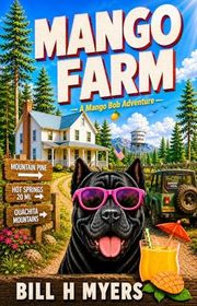 Book cover for "Mango Farm" by Bill H Myers
