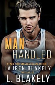 Book cover for "Manhandled" by Lauren Blakely