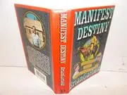 Manifest Destiny