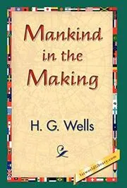 Mankind in the Making