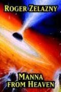 Book cover for "Manna From Heaven" by Roger Zelazny