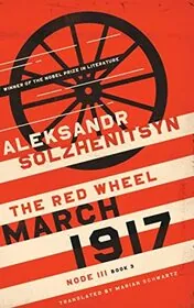 Book cover for "March 1917: The Red Wheel, Node III, Book 3" by Aleksandr Solzhenitsyn