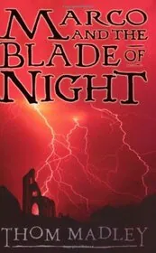 Book cover for "Marco and the Blade of Night" by Phil Rickman