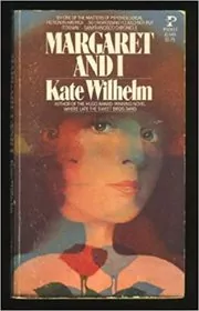 Book cover for "Margaret and I" by Kate Wilhelm