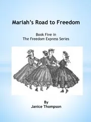 Mariah's Road to Freedom
