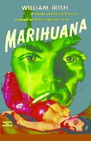 Book cover for "Marihuana: A Drug-Crazed Killer at Large"