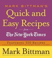 Mark Bittman's Quick and Easy Recipes from the New York Times