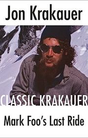 Book cover for "Mark Foo's Last Ride" by Jon Krakauer