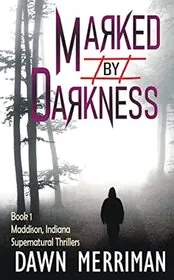 Marked by Darkness