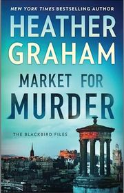 Book cover for "Market for Murder" by Heather Graham