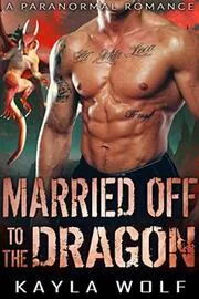 Married off to the Dragon