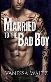 Married to the Bad Boy