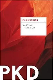 Book cover for "Martian Time-Slip" by Philip K. Dick