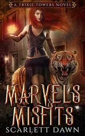 Book cover for "Marvels and Misfits" by Scarlett Dawn