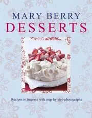 Mary Berry's Desserts