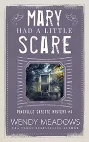 Book cover for "Mary Had a Little Scare" by Wendy Meadows