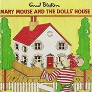 Book cover for "Mary Mouse and the Doll's House" by Enid Blyton