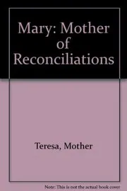 Mary, Mother Of Reconciliations