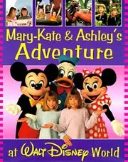 Book cover for "Mary-Kate and Ashley's Walt Disney World Adventure" by Nancy Krulik