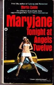 Maryjane Tonight at Angels Twelve