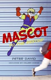 Book cover for "Mascot to the Rescue!" by Peter David