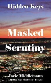 Masked Scrutiny