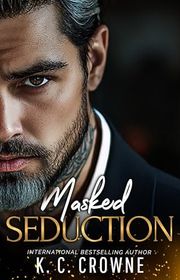 Book cover for "Masked Seduction" by KC Crowne