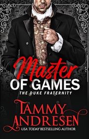Book cover for "Master of Games" by Tammy Andresen