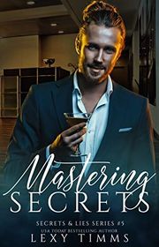 Book cover for "Mastering Secrets" by Lexy Timms
