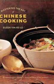 Book cover for "Mastering the Art of Chinese Cooking" by Eileen Yin-Fei Lo