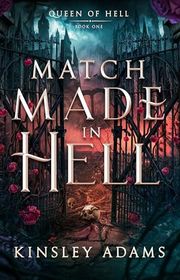 Book cover for "Match Made in Hell" by Kinsley Adams