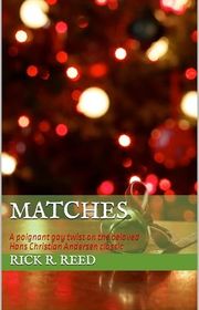 Book cover for "Matches" by Rick R Reed