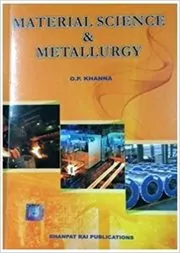 Book cover for "Material Science & Metallurgy" by O.P. Khanna