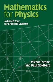 Book cover for "Mathematics for Physics" by Michael Stone and Paul Goldbart