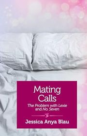 Book cover for "Mating Calls" by Jessica Anya Blau