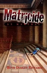 Matricide at St. Martha's