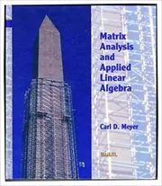 Book cover for "Matrix Analysis and Applied Linear Algebra" by Carl D. Meyer