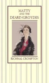 Book cover for "Matty and the Dearingroydes" by Richmal Crompton