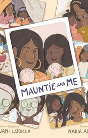Book cover for "Mauntie and Me" by Rajani LaRocca