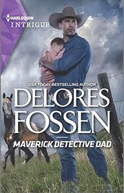 Book cover for "Maverick Detective Dad" by Delores Fossen