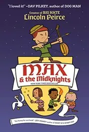 Book cover for "Max and the Midknights" by Lincoln Peirce