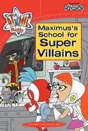 Book cover for "Maximus's School For Super Villains" by Tracey West