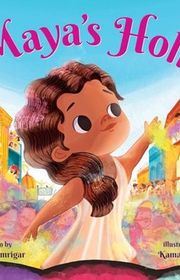Book cover for "Maya's Holi" by Thrity Umrigar